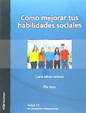 Cómo mejorar tus habilidades sociales : programa de asertividad, autoestima e inteligencia emocional de ACDE Cooperación y Desarrollo