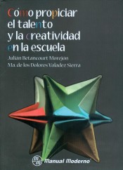 Como propiciar el talento y la creatividad en la escuela.