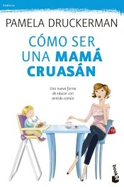 Cómo ser una mamá cruasán de Booket