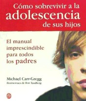 CÓMO SOBREVIVIR A LA ADOLESCENCIA DE SUS HIJOS de Editorial Medici