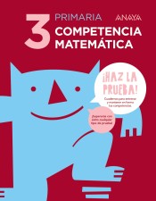 Competencia matemática 3. 3 Primaria de ANAYA EDUCACIÓN