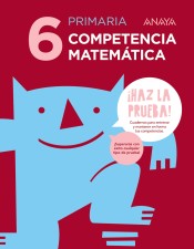 Competencia matemática 6. 6º Primaria de Anaya Educación