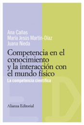 Competencias en el conocimiento y la interacción con el mundo físico de Alianza Editorial, S.A.