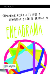 Comprender mejor a tu hijo y comunicarte con él gracias a eneagrama de Mensajero Editorial