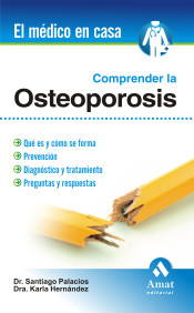Comprender la osteoporosis de Amat Editorial