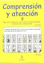 Comprensión y atención 2: ejercicios integrados para refuerzo de habilidades comprensivas y atencionales