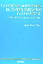 Comunicación entre el centro educativo y las familias: entrevistas, reuniones, internet, La de Ediciones Universidad de Navarra. Eunsa