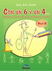 Con un seis y un cuatro… Nivel 3 de MESTAS, Ediciones Escolares, S.L.