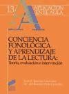 Conciencia fonológica y aprendizaje de lectura: teoría, evaluación e intervención de Editorial Síntesis, S.A.