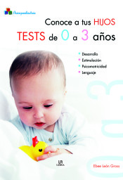 Conoce a tus hijos: tests de 0 a 3 años