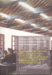 Consensos y conflictos en centros docentes no universitarios de Universidad Nacional de Educación a Distancia