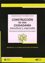 CONSTRUCCION DE UNA CIUDADANÍA INTERCULTURAL Y RESPONSABLE. Guía para el profesorado de Secundaria de Narcea Ediciones