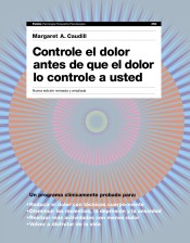 Controle el dolor antes de que el dolor le controle a usted de Ediciones Paidós Ibérica, S.A.