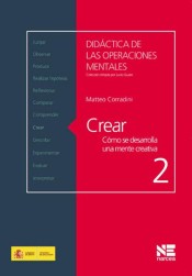 CREAR. Cómo se desarrolla una mente creativa