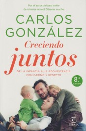 Creciendo juntos: de la infancia a la adolescencia con cariño y respeto. de Ediciones Temas de Hoy