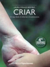 Criar. Un viaje desde el embarazo a la adolescencia