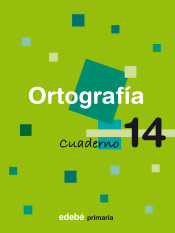 CUAD. ORTOGRAFIA 14 de Edebé