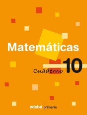 Cuaderno 10. Matemáticas, 4º Primaria