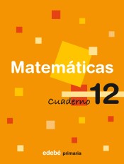 Cuaderno 12. Matemáticas, 4º Primaria