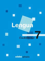 Cuaderno 7. Lengua, 3º Primaria de Edebé