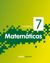 Cuaderno 7. Matemáticas, 3º Primaria de Edebé