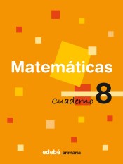 Cuaderno 8. Matemáticas, 3º Primaria