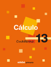 CUADERNO CALCULO 13 de Grupo EDEBÉ