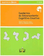 Cuaderno de entrenamiento cognitivo-creativo. 1º ESO