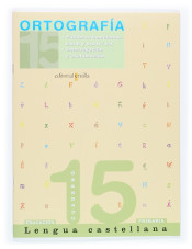 Cuaderno Lengua castellana. Ortografía 15