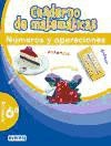 Cuaderno de Matemáticas. 6º Primaria. Números y Operaciones