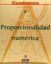 Cuaderno de matemáticas 6: Proporcionalidad numérica ESO