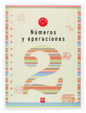 Cuaderno de números y operaciones 2. 1º Primaria
