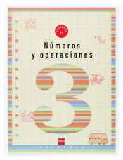 Cuaderno de números y operaciones 3. 1º Primaria