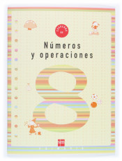 Cuaderno de números y operaciones 8. 3º Primaria