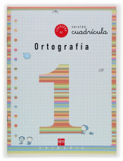 Cuaderno de ortografía 1. 1º Primaria (Cuadrícula)