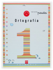 Cuaderno de ortografía 1. 1º Primaria (Pauta)