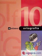Cuaderno de ortografía 10 de La Galera, S.A. Editorial