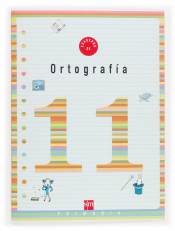 Cuaderno de ortografía 11. 4º Primaria de Ediciones SM