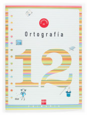 Cuaderno de ortografía 12. 4º Primaria de Ediciones SM