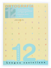 Cuaderno de ortografía 12. Lengua castellana