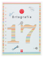 Cuaderno de ortografía 17. 6º Primaria