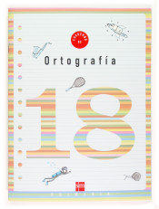 Cuaderno de ortografía 18. 6º Primaria