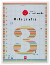 Cuaderno de ortografía 3. 1º Primaria (Cuadrícula)