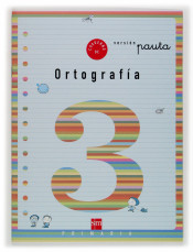 Cuaderno de ortografía 3. 1º Primaria (Pauta)