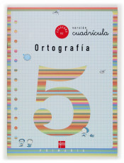 Cuaderno de ortografía 5. 2º Primaria (Cuadrícula)