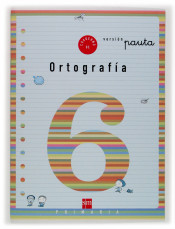 Cuaderno de ortografía 6. 2º Primaria (Pauta)