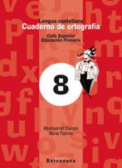 Cuaderno de ortografía 8. Lengua castellana
