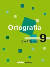 CUADERNO ORTOGRAFIA 9 de EDEBE EDICIONES DON BOSCO