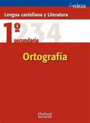 Cuaderno Oxford: Ortografía 1º ESO de Oxford University Press