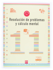 Cuaderno de resolución de problemas y cálculo mental 11. 4º Primaria